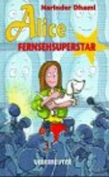 Alice - Fernsehsuperstar