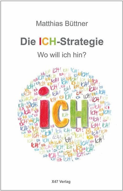 Die ICH-Strategie