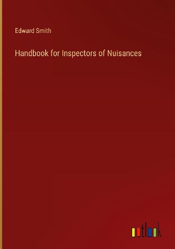 Handbook for Inspectors of Nuisances