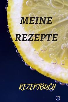 Rezeptbuch zum Selberschreiben: Rezepte mit Ihren Lieblingsrezepten | 100 Seiten Rezeptbuch im Format 6 x 9" (152.4 X 228.6mm)