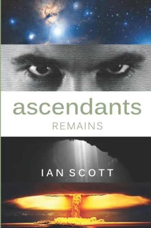 Ascendants: Remains