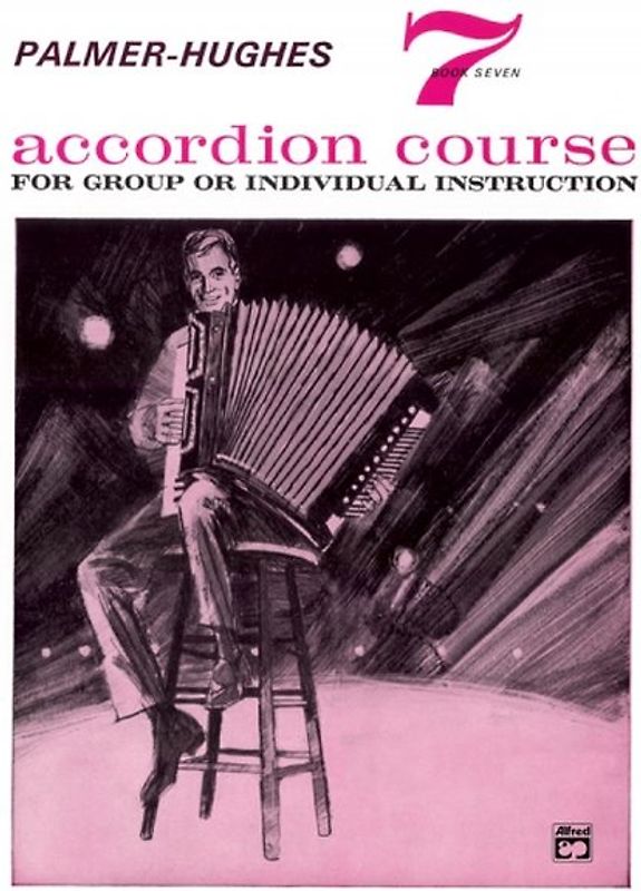 Palmer-Hughes Accordion Course, Book 7