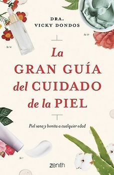 La Gran Guía del Cuidado de la Piel