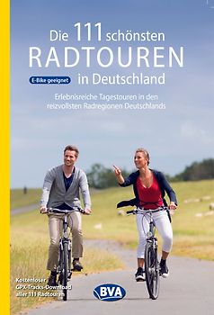 BVA Die 111 schönsten Radtouren in Deutschland