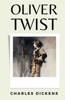 Oliver Twist: (Annotated)