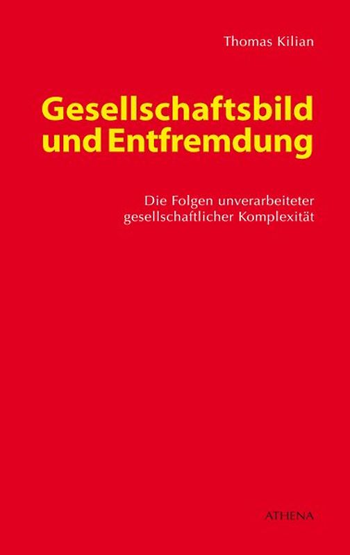 Gesellschaftsbild und Entfremdung
