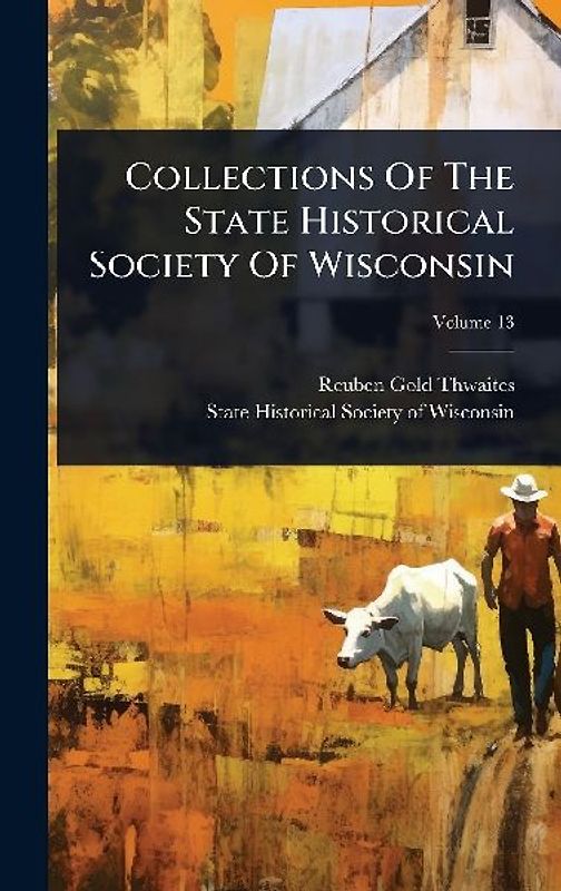 Collections Of The State Historical Society Of Wisconsin