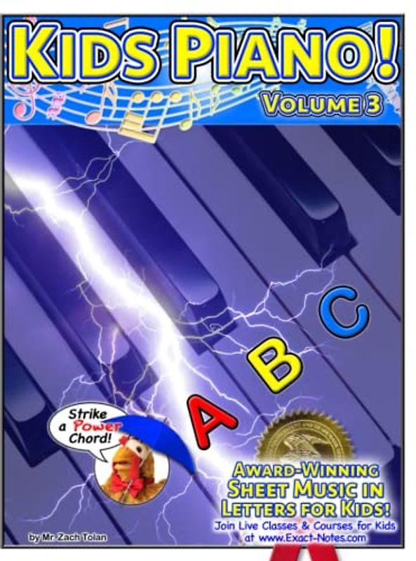 Kids Piano! Volume 3: Award-Winning Sheet Music in Letters for Kids! (Kids Piano! Volumes 1-3, Band 3)