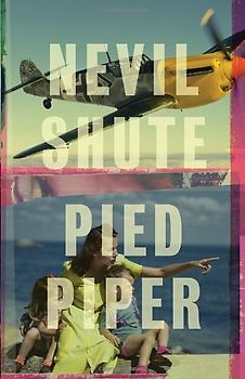 Pied Piper (Vintage International) - Nevil Shute