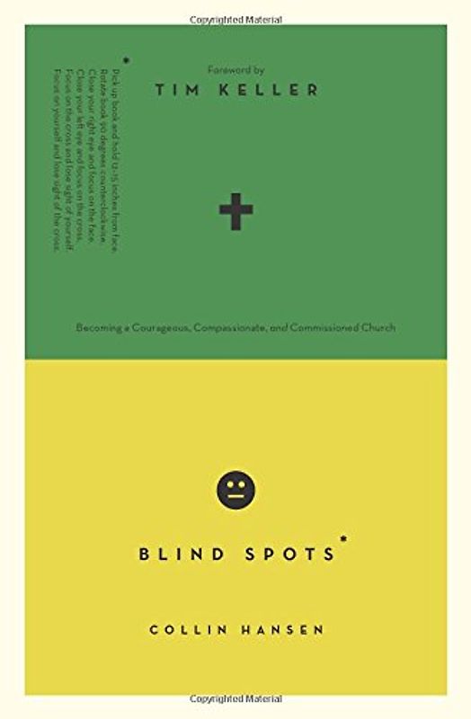 Blind Spots: Becoming a Courageous, Compassionate, and Commissioned Church (Cultural Renewal) - Hansen, Collin