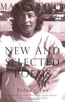 New and Selected Poems, Volume Two: 2 - Mary Oliver