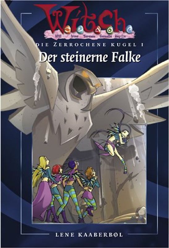 W.I.T.C.H. - Die zerbrochene Kugel