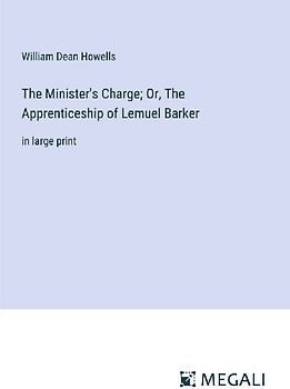 The Minister's Charge; Or, The Apprenticeship of Lemuel Barker