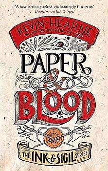 Paper & Blood: Book 2 of the Ink & Sigil series