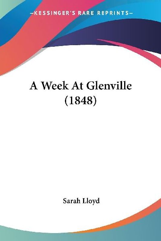 A Week At Glenville (1848)