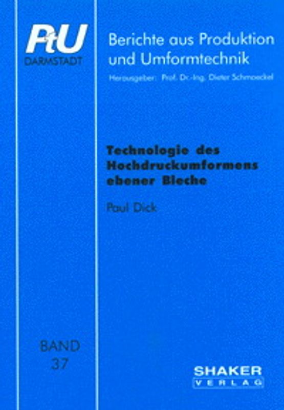 Technologie des Hochdruckformens ebener Bleche