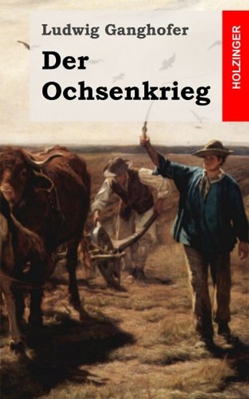 Der Ochsenkrieg: Roman aus dem 15. Jahrhundert