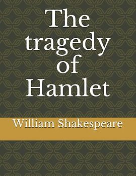 The tragedy of Hamlet