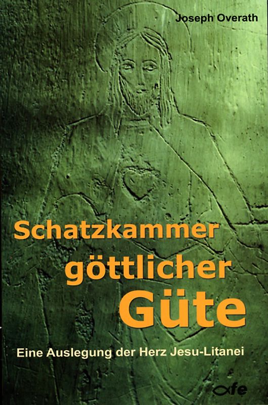 Schatzkammer göttlicher Güte