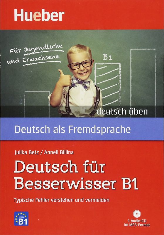 Deutsch für Besserwisser B1