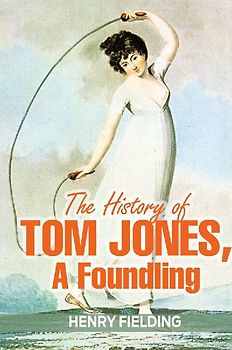 The History of Tom Jones, a Foundling