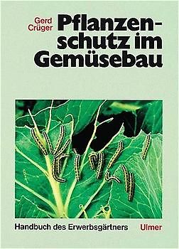 Pflanzenschutz im Gemüsebau