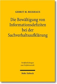 Die Bewältigung von Informationsdefiziten bei der Sachverhaltsaufklärung