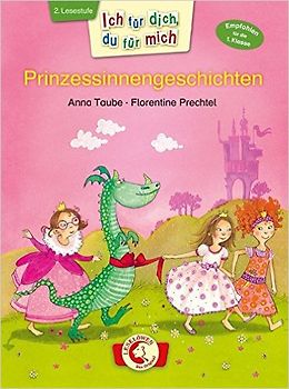 Ich für dich, du für mich – Prinzessinnengeschichten