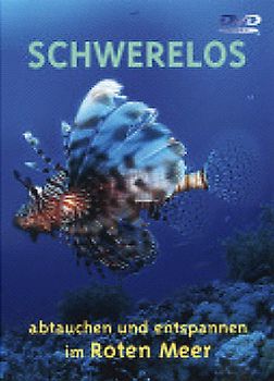 Schwerelos - abtauchen und entspannen im Roten Meer DVD