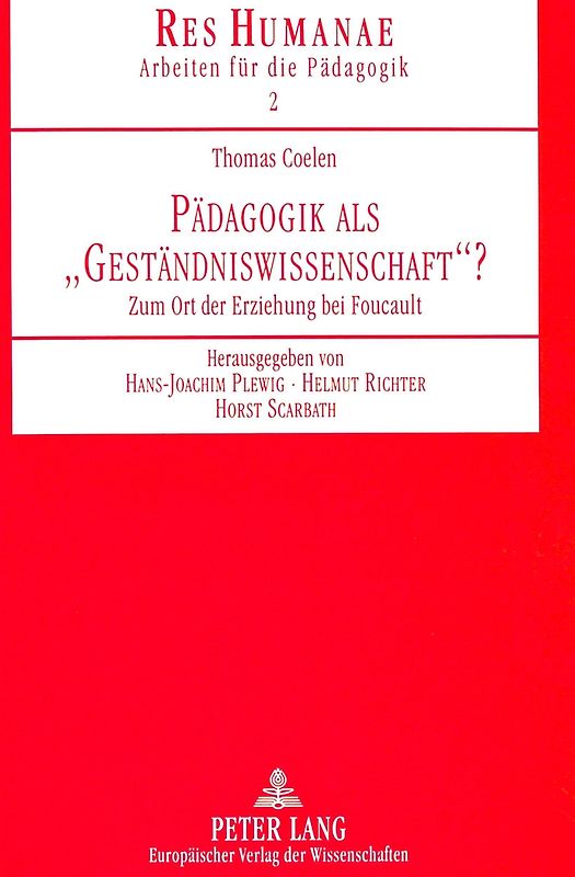 Pädagogik als «Geständniswissenschaft»?
