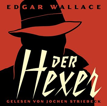 Der Hexer. Gelesen von Jochen Striebeck / 2 CD