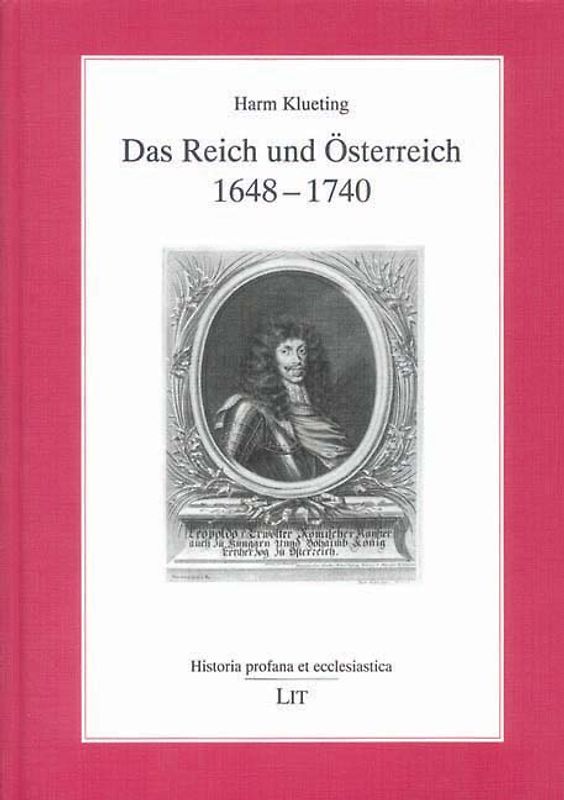 Das Reich und Österreich 1648-1740