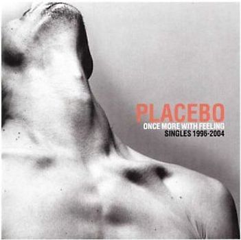 Placebo - Once More with Feeling: Singles 1996-2004