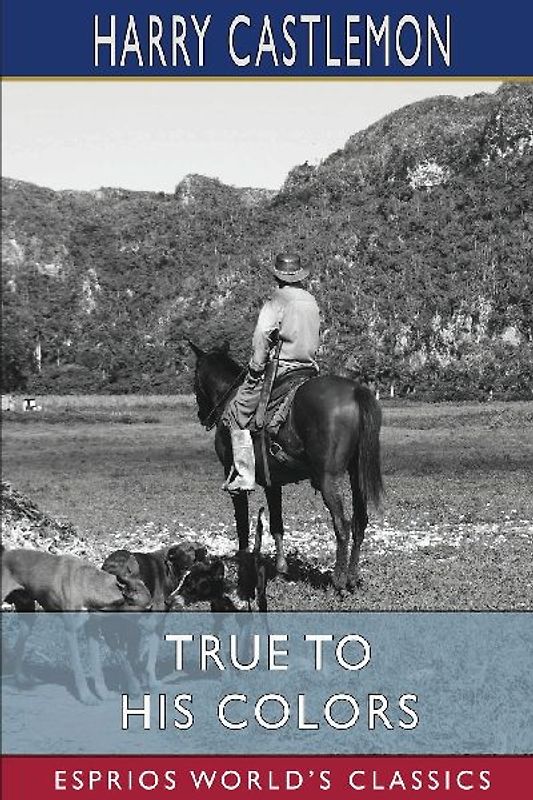 True To His Colors (Esprios Classics)