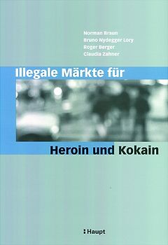 Illegale Märkte für Heroin und Kokain