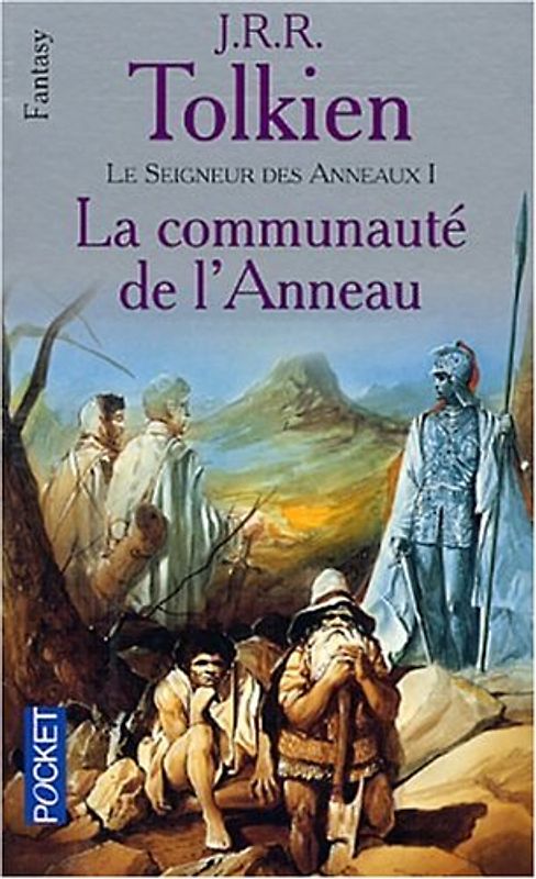 Le Seigneur des Anneaux 1. La Communaute de l' Anneau - John Ronald Reuel Tolkien
