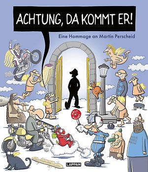 Achtung, da kommt er!