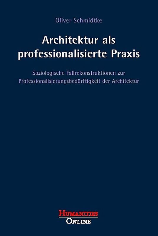 Architektur als professionalisierte Praxis