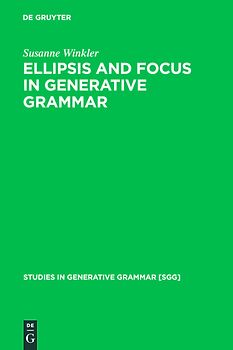Ellipsis and Focus in Generative Grammar