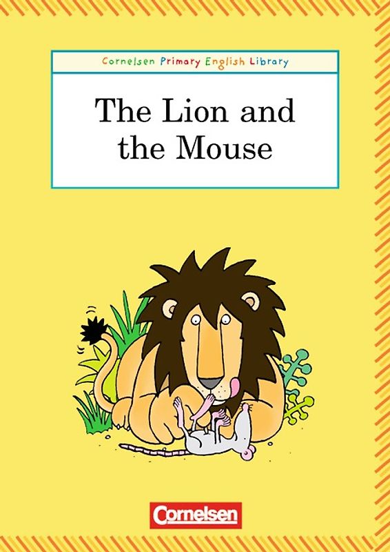 Cornelsen Primary English Library / 3. Schuljahr - The Lion and the Mouse