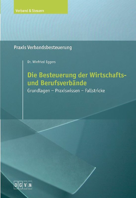 Die Besteuerung der Wirtschafts- und Berufsverbände