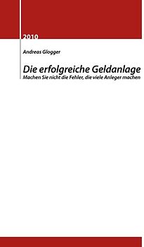 Die erfolgreiche Geldanlage