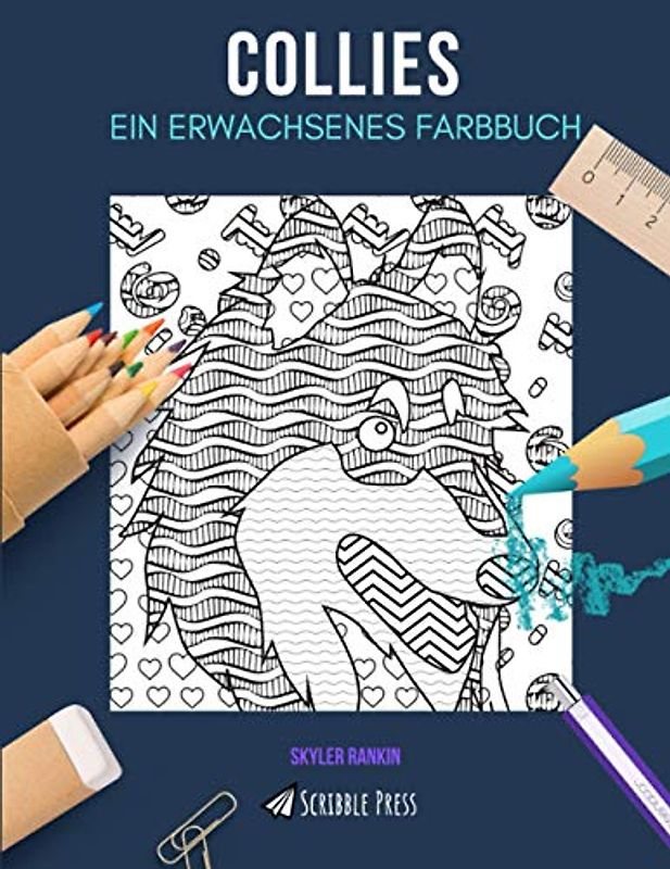 COLLIES: EIN ERWACHSENES FARBBUCH: Ein Collies Malbuch für Erwachsene