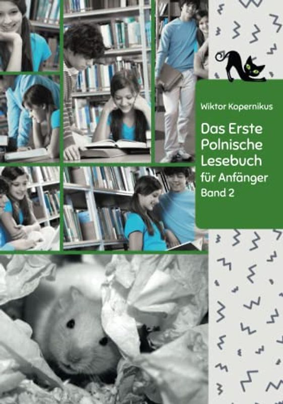 Das Erste Polnische Lesebuch für Anfänger Band 2: Stufe A2 Zweisprachig mit Polnisch-deutscher Übersetzung