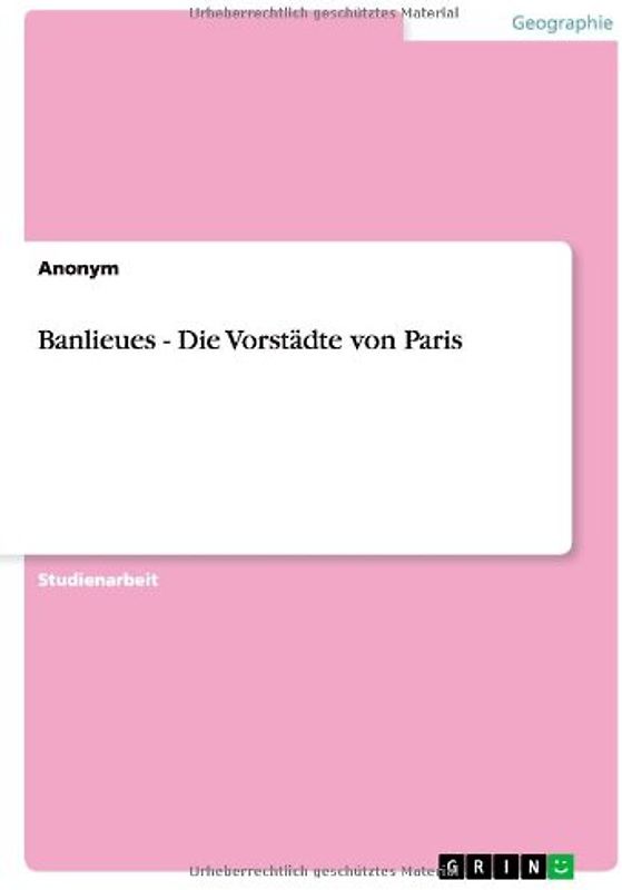 Banlieues - Die Vorstädte von Paris