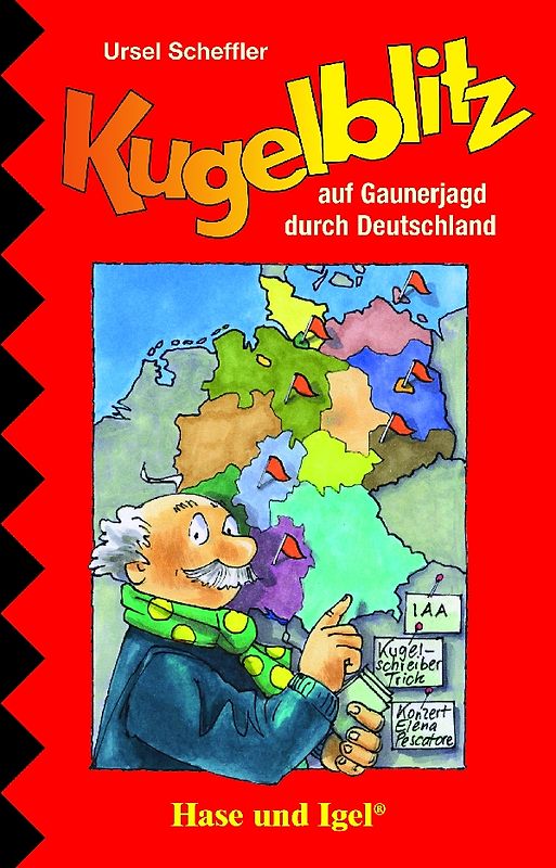 Kommissar Kugelblitz auf Gaunerjagd durch Deutschland