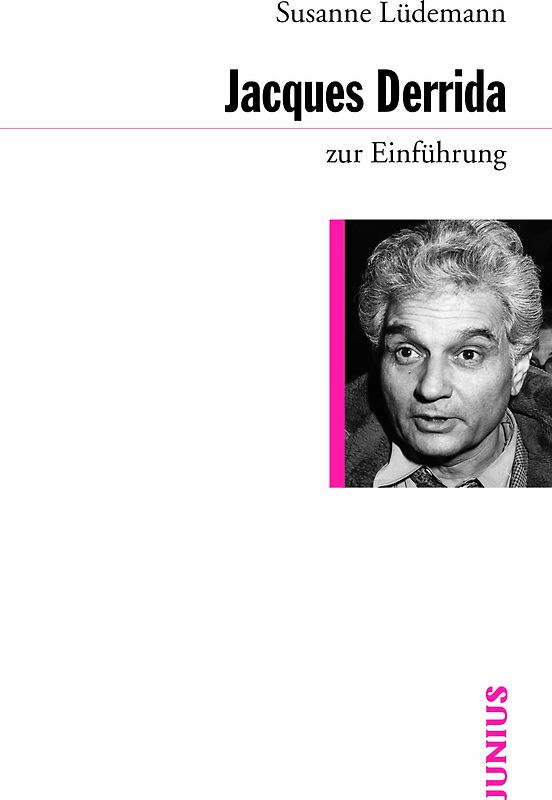 Jacques Derrida zur Einführung