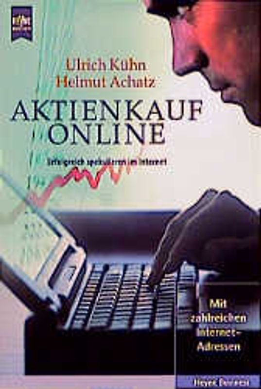 Aktienkauf online. Erfolgreich spekulieren im Internet