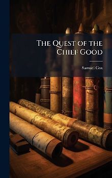 The Quest of the Chief Good