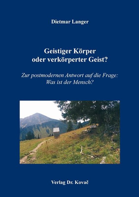 Geistiger Körper oder verkörperter Geist?